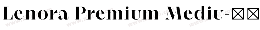 Lenora Premium Mediu字体转换